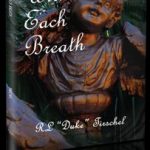 With Each Breath By Duke Tirschel