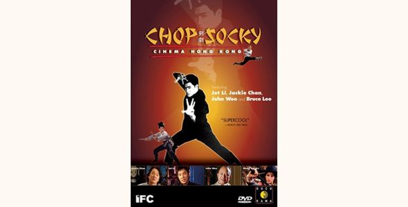 Chop Socky: Cinema Hong Kong