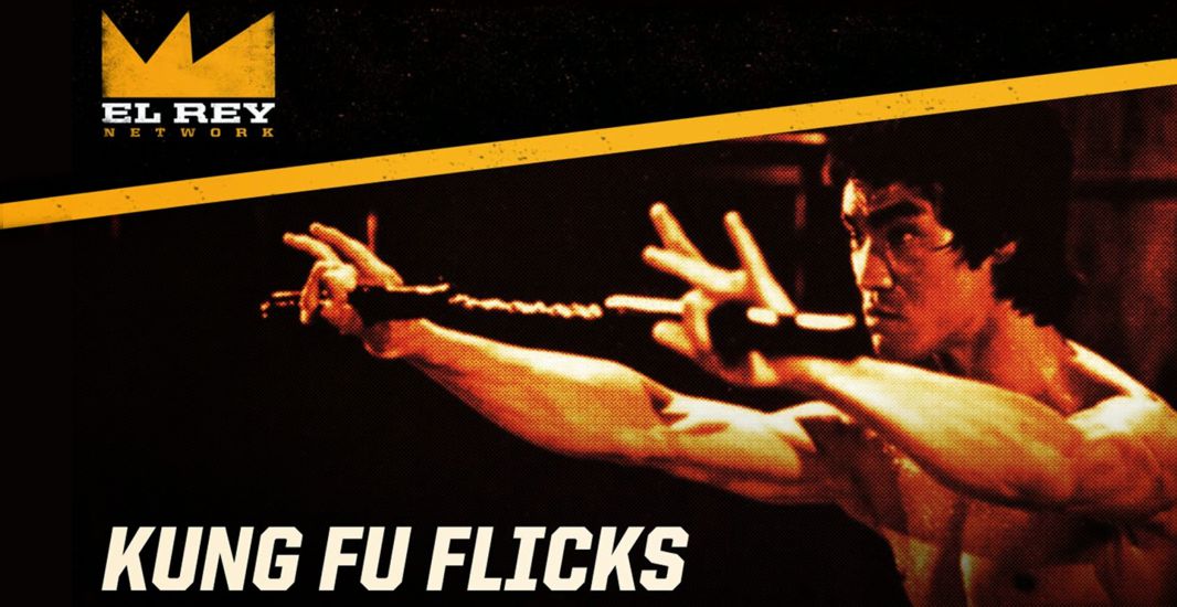 El Rey Network Kung Fu Flicks
