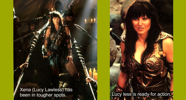 Xena (Lucy Lawless) has been in tougher spots.