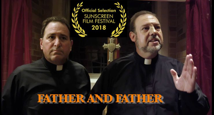 Father and Father 2018 to Premiere at the 2018 Sunscreen Film Festival.