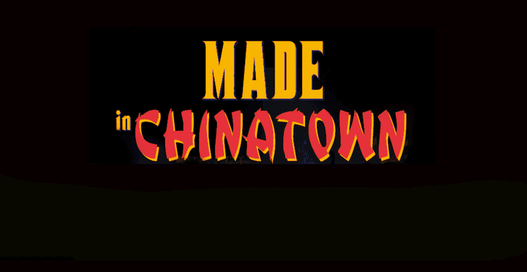 Made in CHINATOWN