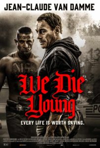 We Die Young (2019) Poster