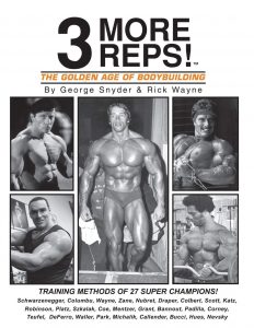 Three More Reps: The Golden Age of Bodybuilding